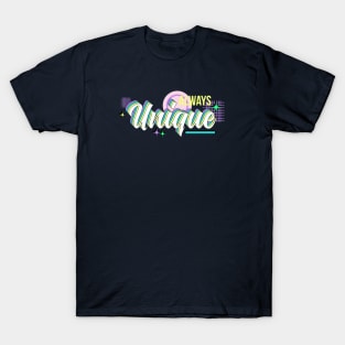 ALWAYS UNIQUE RETRO STYLE DESIGN T-Shirt